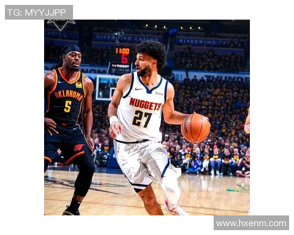 掘金与雷霆激战四月十日谁能在季后赛前奏中胜出